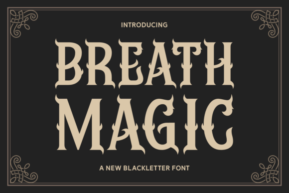 Breath Magic: A Mystical Blackletter Font for Bold Brands
