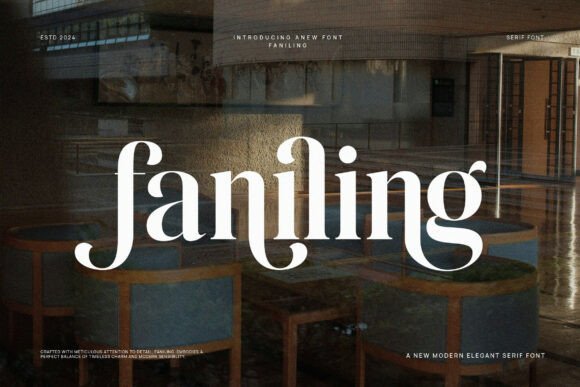 Faniling: The Elegant Serif Font for Bold Campaigns