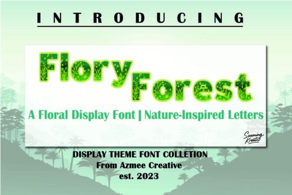 Flory Forest: A Botanical Display Font