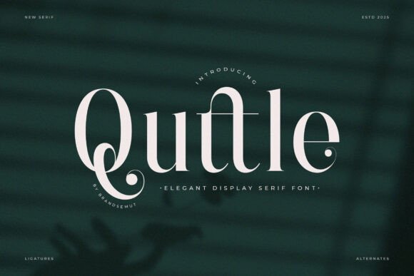 Quttle: A Serif With Character for Bold Brand Identities